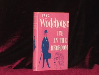 Item #0204 ICE IN THE BEDROOM. P. G. Wodehouse