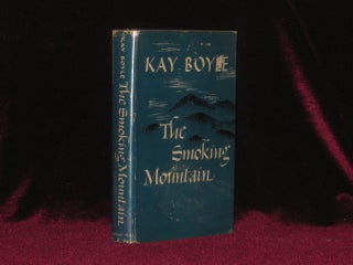 Item #0264 THE SMOKING MOUNTAIN, Inscribed. Kay Boyle