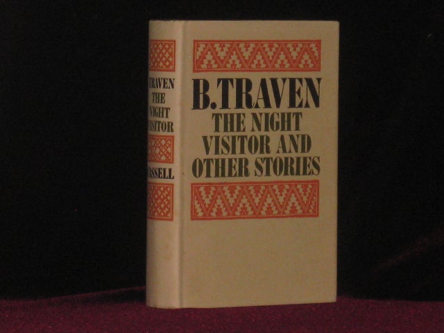 Item #0403 THE NIGHT VISITOR AND OTHER STORIES. B. Traven.