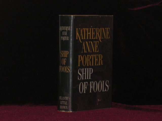 Item #0564 SHIP OF FOOLS. Katherine Anne Porter, SIGNED.