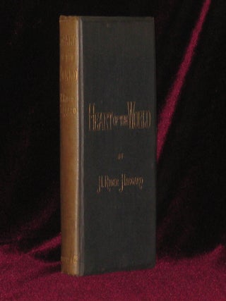 Item #0604 HEART OF THE WORLD. H. Rider Haggard