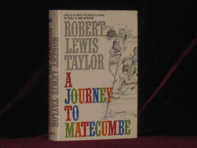 Item #0655 A JOURNEY TO MATECUMBE. Robert Lewis Taylor.