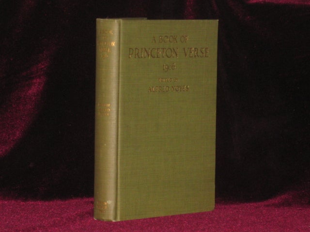 Item #07777 A Book of Princeton Verse 1916. Alfred Noyes, Edmund Wilson.