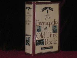 Item #07836 On the Air. The Encyclopedia of Old-Time Radio - Signed. John Dunning