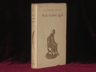 Item #07862 With Golden Quill. A Cavalcade Depicting Shakespeare's Life and Times, with a Tudor...