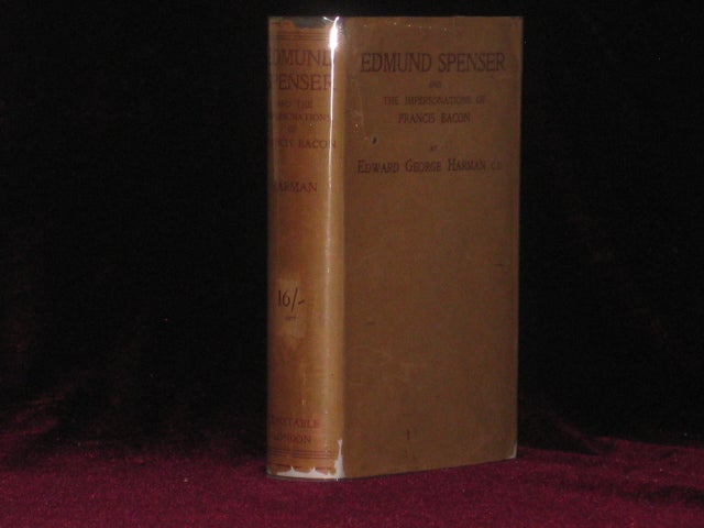 Item #07865 Edmund Spenser and the Impersonations of Francis Bacon. Edward George Harman, C. B.