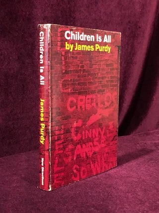 Item #07871 CHILDREN IS ALL. James PURDY, SIGNED