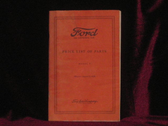 Item #07906 Ford Price List of Parts. Model T. Effective August 5, 1928. Ford Motor Company.