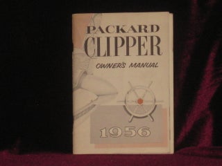Item #07907 Packard Clipper Owner's Manual 1956, with Supplement for the Packard Executive....