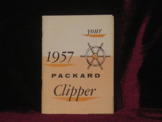 Item #07909 Your 1957 Packard Clipper (Owner's Manual, with Packard Clipper Supplement)....