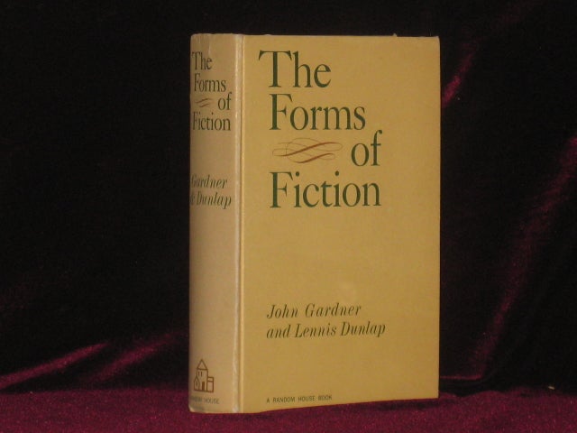 Item #07950 THE FORMS OF FICTION. John GARDNER, Lennis Dunlap.