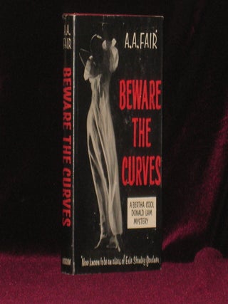 Item #07970 BEWARE THE CURVES. A. A. Fair, Erle Stanely Gardner