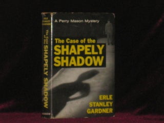 Item #07988 THE CASE OF THE SHAPELY SHADOW. Erle Stanley Gardner