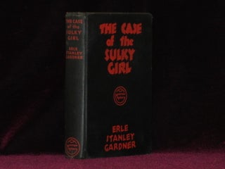 Item #07998 THE CASE OF THE SULKY GIRL. Erle Stanley Gardner