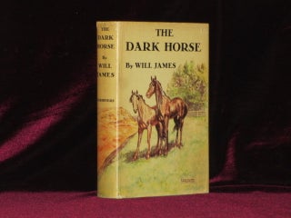 Item #08018 THE DARK HORSE. Will James