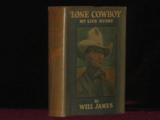 Item #08019 LONE COWBOY. My Life Story. Will JAMES