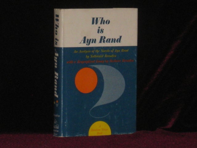 Item #08082 Who is Ayn Rand? Nathaniel Branden.