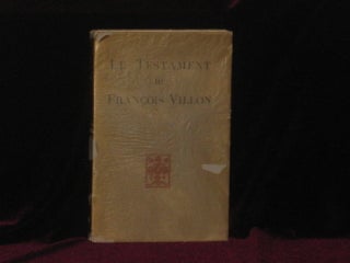 Item #08119 LE TESTAMENT DE FRANCOIS VILLON. Illustre De Vingt Eaux-Fortes Originales Par North....