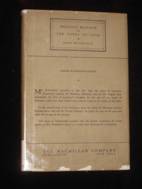 Item #0813 MELLONEY HOLTSPUR or, the Pangs of Love. John Masefield, SIGNED.