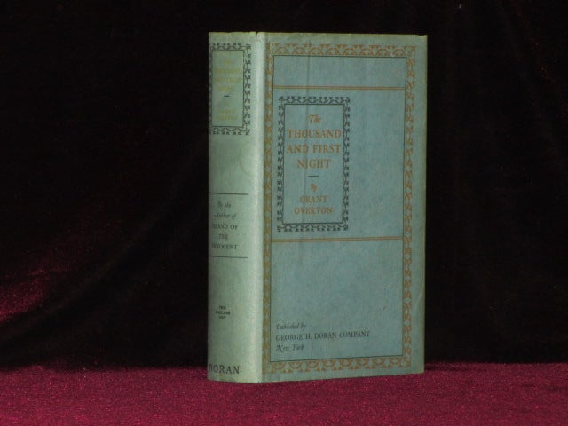 Item #08166 THE THOUSAND AND FIRST NIGHT. Grant OVERTON, SIGNED to Joseph Conrad.