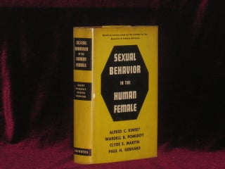 Item #08193 Sexual Behavior in the Human Female. Alfred C. Kinsey, Wardell B. Pomeroy, Clyde E....