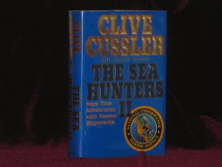 Item #08198 THE SEA HUNTERS II. Clive CUSSLER, Craig Dirgo, SIGNED
