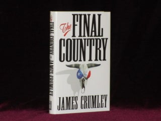 Item #08319 THE FINAL COUNTRY. James Crumley, SIGNED