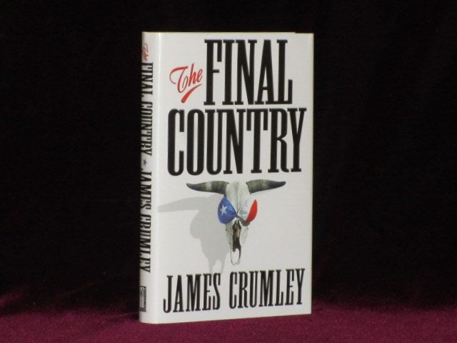 Item #08319 THE FINAL COUNTRY. James Crumley, SIGNED.