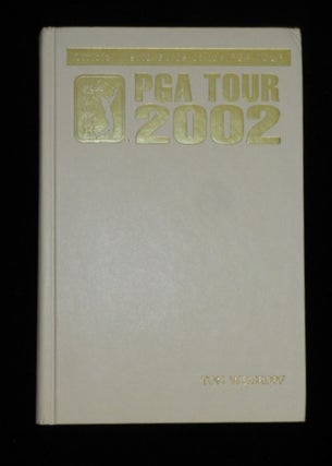 Item #08321 OFFICIAL MEDIA GUIDE OF THE PGA TOUR 2002 (Tom Weiskopf's Copy). Tom Weiskopf
