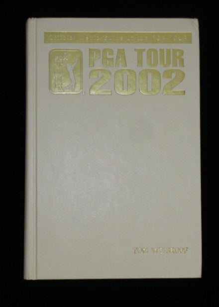 Item #08321 OFFICIAL MEDIA GUIDE OF THE PGA TOUR 2002 (Tom Weiskopf's Copy). Tom Weiskopf.