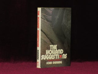 Item #08342 THE HOLLAND SUGGESTIONS. A Novel of Suspense. John DUNNING, SIGNED