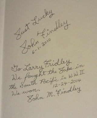Item #08412 JUST LUCKY. John M. FINDLEY, SIGNED