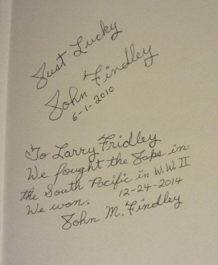 Item #08412 JUST LUCKY. John M. FINDLEY, SIGNED.