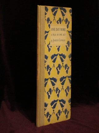 Item #08432 ONE DAY MORE. A Play in One Act. Joseph Conrad