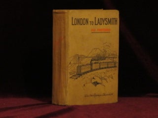 Item #08468 London to Ladysmith Via Pretoria. Sir Winston Churchill