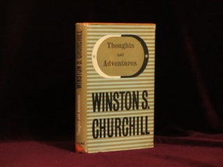 Item #08476 THOUGHTS AND ADVENTURES. Sir Winston Churchill