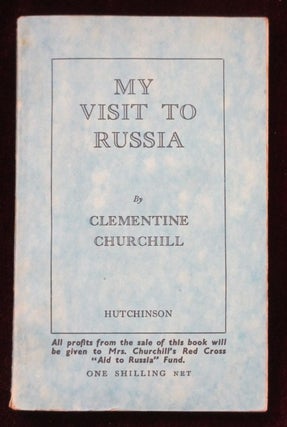 Item #08520 MY VISIT TO RUSSIA. Winston Churchill, Clementine Churchill