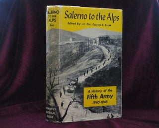 Item #08525 FROM SALERNO TO THE ALPS. A History of the Fifth Army 1943-1945. Chester G. STARR