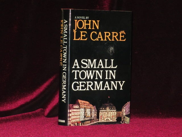 Item #08753 A Small Town in Germany. John Le Carre.
