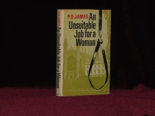 Item #08791 AN UNSUITABLE JOB FOR A WOMAN. P. D. James, SIGNED