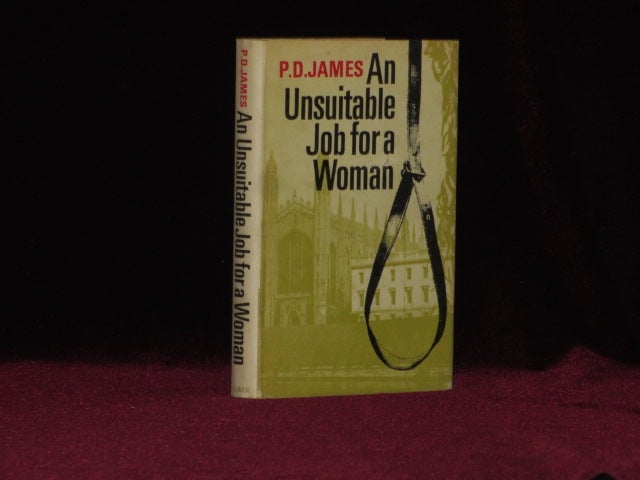 Item #08791 AN UNSUITABLE JOB FOR A WOMAN. P. D. James, SIGNED.