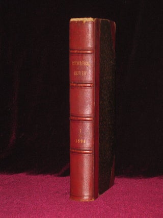 Item #08880 The Psychological Review. Six Bi-monthly Parts in One Volume, Complete for 1894. J....