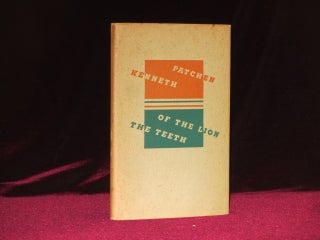 Item #08884 The Teeth of the Lion. Kenneth PATCHEN