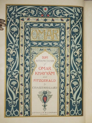 SUFI INTERPRETATIONS OF THE QUATRAINE OF OMAR KHAYYAM AND FITZGERALD