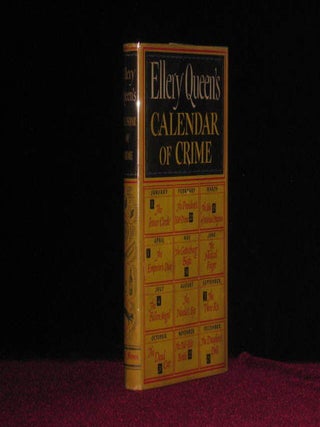 Item #08908 Calendar of Crime. INSCRIBED Association Copy. Ellery Queen