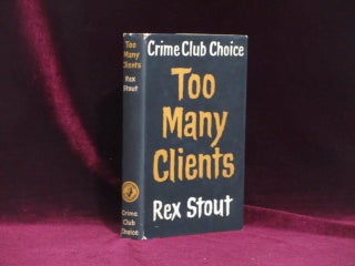 Item #09026 TOO MANY CLIENTS. Rex Stout