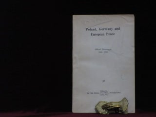 Item #09113 Poland, Germany and European Peace. Official Documents 1944 - 1948. Winston S....