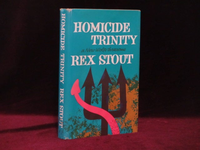 Item #09165 Homicide Trinity. A Nero Wolfe Threesome. Rex Stout.