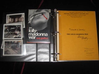 THE LOLLY-MADONNA WAR with SET DESIGNER JIM PAYNE'S COPY OF FILM SCRIPT, WITH SET NOTES AND PHOTOS. Sue GRAFTON, SIGNED.