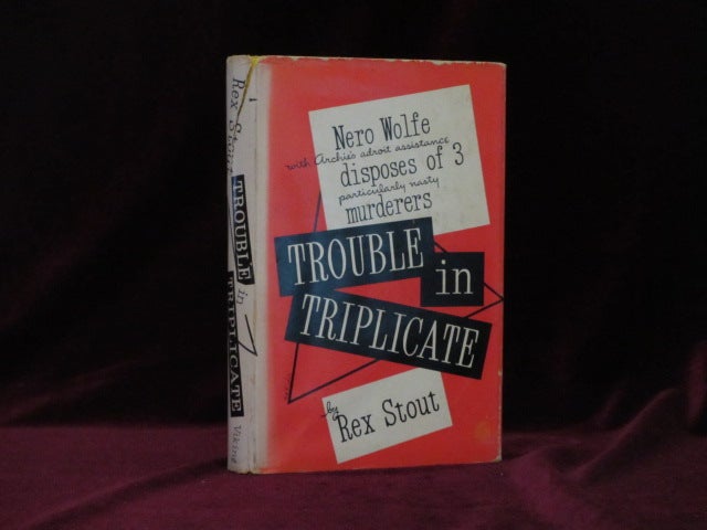 Item #09172 TROUBLE IN TRIPLICATE. A Nero Wolfe Threesome. Rex Stout.